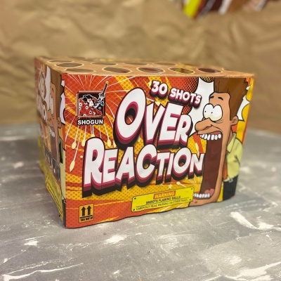OVER REACTION 